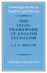 S. F. C. Milsom, S.F.C. Milsom - Legal Framework of English Feudalism
