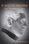 R. Austin Freeman, Richard Austin Freeman - John Thorndyke''s Cases