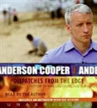 Anderson Cooper, Anderson Cooper - Dispatches from the Edge (Hörbuch)