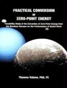 Thomas Valone, Thomas F. Valone - Practical conversion of zero point
