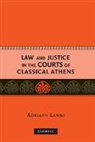 Adriaan Lanni, Adriaan (Harvard Law School) Lanni - Law and Justice in the Courts of Classical Athens