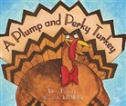 Teresa Bateman, Teresa/ Shelly Bateman, TERESA BATEMAN, Jeff Shelly - A Plump and Perky Turkey