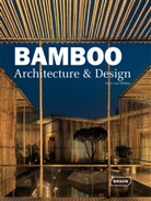Chris Van Uffelen, Chris van Uffelen - Bamboo Architecture & Design