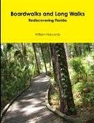 William Holcomb - Boardwalks and Long Walks