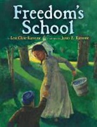 Lesa Cline-Ransome, Lesa/ Ransome Cline-Ransome, James E. Ransome - Freedom's School