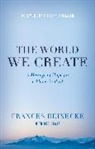 Frances Beinecke, Beinecke Frances - World We Create