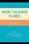 Lee Jaffe, Jaffe Lee - How Talking Cures