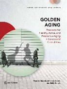 Maurizio Bussolo, Johannes Koettl, Maurizio Bussolo, Emily Sinnott, World Bank, World Bank (COR)... - The Golden Age of Aging