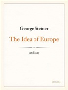 George Steiner - The Idea of Europe