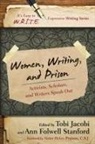 Tobi Jacobi, Tobi Stanford Jacobi, Ann Folwell Stanford, Kathleen Adams, Tobi Jacobi, Ann Folwell Stanford - Women, Writing, and Prison