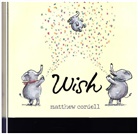 Matthew Cordell, Matthew/ Cordell Cordell, Matthew Cordell - Wish