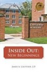 James A. Gauthier, James a Gauthier J D, James A. Gauthier J. D. - Inside Out