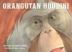Kathie (ILT)/ Neme Kelleher, Laurel Neme, Kathie Kelleher - Orangutan Houdini