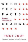 Tony Judt, Tony/ Homans Judt - When the Facts Change