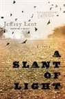 Jeffrey Lent, Emma Ewbank - A Slant of Light