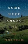 Peter Walker - Some Here Among Us