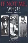 Wendell H. Baker, Wendell H. Baker Sr., Bruce Glasrud, Bruce A. Glasrud, Milton Jordan, Milton S. Jordan - If Not Me Who?