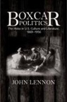 John Lennon - Boxcar Politics