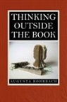 Augusta Rohrbach - Thinking Outside the Book