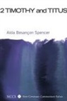 A-Da Besancon Spencer, Aida Besancon Spencer, Aída Besançon Spencer, Aída Besancon/ Bird Spencer, Michael Bird, Michael F. Bird... - 2 Timothy and Titus