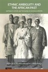 François G Richard, Kevin C MacDonald, Kevin C. MacDonald, Francois G Richard, Francois G. Richard - Ethnic Ambiguity and the African Past