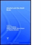 Jenny (Stirling Community Hospital Svanberg, Jenny Withall Svanberg, Stephen Bowden, Stephen (University of Melbourne Bowden, Bowden Stephen, Brian Draper... - Alcohol and the Adult Brain