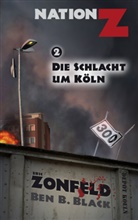 Ben B. Black, Eric Zonfeld - Die Schlacht um Köln (Nation-Z)