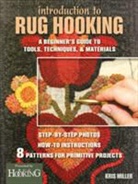 L. Miller Kristen, Kris Miller, Kristen L Miller, Kristen L. Miller - Introduction to Rug Hooking