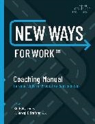 Bill Eddy, William A. Eddy - New Ways for Work: Coaching Manual