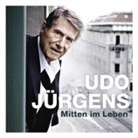 Udo Jürgens - Mitten im Leben, 1 Audio-CD (Audio book)