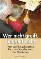 Danie Sprecher, Daniel Sprecher - Wer nicht greift, begreift nicht