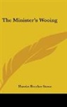 Harriet Beech Stowe, Harriet Beecher Stowe - The Minister's Wooing