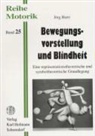 Jörg Bietz - Bewegungsvorstellung und Blindheit