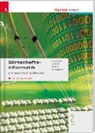 Andrea Haider, Leo Kaltofen, Gabriele Marik - Wirtschaftsinformatik 2 HAS, Windows Vista - Office 2007