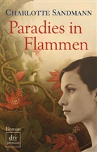 Charlotte Sandmann - Paradies in Flammen