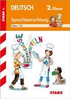Alfre Detter, Alfred Detter, Elisabeth Fuss, Katrin Merle - STARK Sprachbetrachtung 2. Klasse - Training Grundschule - Grundwissen, Aufgaben und Lösungen