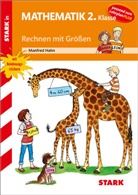 Anit Hahn, Manfred Hahn, Katrin Merle, Katrin Merle - STARK Rechnen mit Größen 2. Klasse - Training Grundschule - Grundwissen, Aufgaben und Lösungen