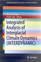 ANDRE PAUL, Michael Schulz, Paul, Paul, ANDRE PAUL, Michae Schulz... - Integrated Analysis of Interglacial Climate Dynamics (INTERDYNAMIC)