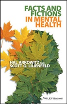 H Arkowitz, Ha Arkowitz, Hal Arkowitz, Hal (University of Arizona) Arkowitz, Hal (University of Arizona) Lilienfeld Arkowitz, Hal Lilienfeld Arkowitz... - Facts and Fictions in Mental Health