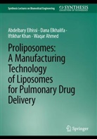 Waqa Ahmed, Waqar Ahmed, Abdelbar Elhissi, Abdelbary Elhissi, Dana Elkhalifa, Iftikhar Khan... - Proliposomes: A Manufacturing Technology of Liposomes for Pulmonary Delivery via Nebulization