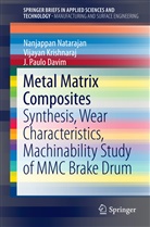 J Davim, J. Paulo Davim, João P. Davim, João Paulo Davim, Vijaya Krishnaraj, Vijayan Krishnaraj... - Metal Matrix Composites