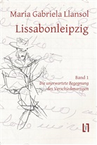 Maria Gabriela Llansol - Lissabonleipzig 1