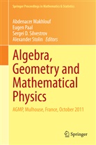 Sergei D Silvestrov et al, Abdenacer Makhlouf, Euge Paal, Eugen Paal, Sergei Silvestrov, Sergei D. Silvestrov... - Algebra, Geometry and Mathematical Physics