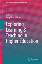 Man Li, Mang Li, Li Mang, Zhao, Zhao, Yong Zhao - Exploring Learning & Teaching in Higher Education