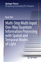 Ryuji Ukai - Multi-Step Multi-Input One-Way Quantum Information Processing with Spatial and Temporal Modes of Light