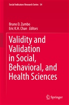 Eric K. H. Chan, Eric K.H. Chan, Brun D Zumbo, Bruno D Zumbo, K H Chan, K H Chan... - Validity and Validation in Social, Behavioral, and Health Sciences