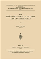 Henricus Cornelius Rümke - Zur Phänomenologie und Klinik des Glücksgefühls