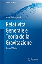 Maurizio Gasperini - Relatività Generale e Teoria della Gravitazione