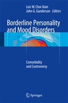 Lois W. Choi-Kain, G Gunderson, G Gunderson, John G. Gunderson, Loi W Choi-Kain, Lois W Choi-Kain - Borderline Personality and Mood Disorders