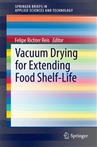 Felipe Richter Reis, Felip Richter Reis, Felipe Richter Reis - Vacuum Drying for Extending Food Shelf-Life